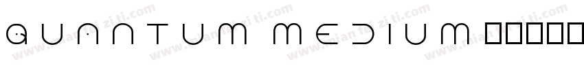quantum Medium字体转换